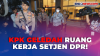 KPK Geledah Ruang Setjen DPR RI Terkait Dugaan Tindak Pidana Korupsi Rumah Jabatan