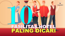 10 Fasilitas Hotel Ini Paling Dicari saat Traveling