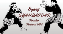 Misteri Eyang Syahbandar, Sang Pendekar Nusantara Anti VOC