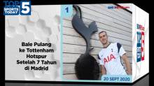 Top 5 Sports Today 20 September 2020, Bale Pulang ke Hotspur