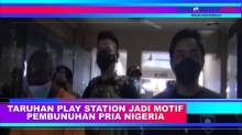 Taruhan Play Station Jadi Motif Pembunuhan Pria Nigeria