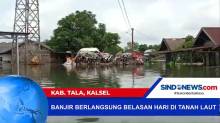 Banjir Berlangsung Belasan Hari di Tanah Laut