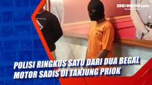 Polisi Ringkus Satu dari Dua Begal Motor Sadis di Tanjung Priok