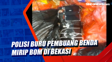 Polisi Buru Pembuang Benda Mirip Bom di Bekasi