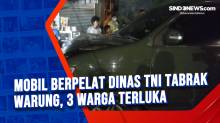 Mobil Berpelat Dinas TNI Tabrak Warung, 3 Warga Terluka