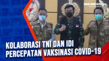 Kolaborasi TNI dan IDI Percepatan Vaksinasi Covid-19