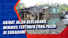 Akibat Jalan Berlubang, Minibus Tertimpa Truk Pasir di Sukabumi