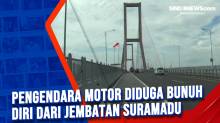Pengendara Motor Diduga Bunuh Diri dari Jembatan Suramadu