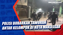 Polisi Bubarkan Tawuran Antar Kelompok di Kota Makassar