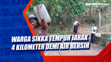 Warga Sikka Tempuh Jarak 4 Kilometer  Demi Air Bersih
