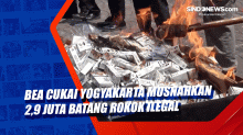 Bea Cukai Yogyakarta Musnahkan 2,9 Juta Batang Rokok Ilegal