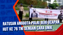 Ratusan Anggota Polri Beri Ucapan HUT ke 76 TNI dengan Cara Unik