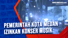 Pemerintah Kota Medan Izinkan Konser Musik