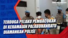Terduga Pelaku Pembacokan di Pusat Keramaian Palabuhanratu Diamankan Polisi