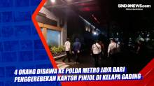 4 Orang Dibawa ke Polda Metro Jaya dari Penggerebekan Kantor Pinjol di Kelapa Gading
