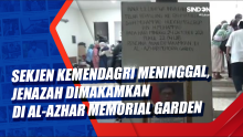 Sekjen Kemendagri Muhammad Hudori Meninggal, Jenazah Dimakamkan di Al-Azhar Memorial Garden