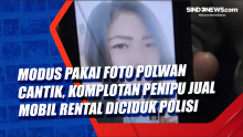 Modus Pakai Foto Polwan Cantik, Komplotan Penipu Jual Mobil Rental Diciduk Polisi di Makassar
