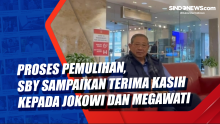 Proses Pemulihan, SBY Sampaikan Terima Kasih kepada Jokowi dan Megawati