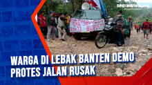 Warga di Lebak Banten Demo Protes Jalan Rusak