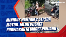 Minibus Hantam 2 Sepeda Motor, Jalur Wisata Purwakarta Macet Panjang