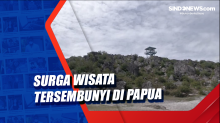 Surga Wisata Tersembunyi di Papua