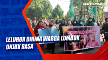 Leluhur Dihina Warga Lombok Unjuk Rasa