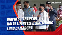 Wapres Harapkan Halal Lifestyle Berkembang Luas di Madura