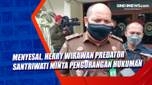 Menyesal, Herry Wirawan Predator Santriwati Minta Pengurangan Hukuman
