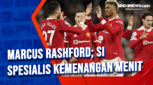 Marcus Rashford Si Spesialis Kemenangan Menit Akhir Manchester United
