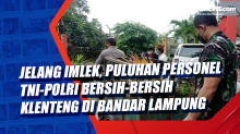 Jelang Imlek, Puluhan Personel TNI-Polri Bersih-Bersih Klenteng di Bandar Lampung