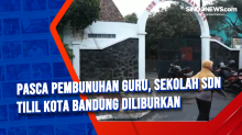 Pasca Pembunuhan Guru, Sekolah SDN Tilil Kota Bandung Diliburkan