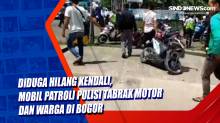 Diduga Hilang Kendali, Mobil Patroli Polisi Tabrak Motor dan Warga di Bogor
