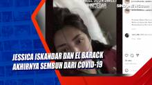 Jessica Iskandar dan El Barack Akhirnya Sembuh dari Covid-19