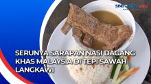 Serunya Sarapan Nasi Dagang Khas Malaysia di Tepi Sawah Langkawi