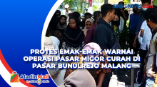 Protes Emak-emak Warnai Operasi Pasar Migor Curah di Pasar Bunulrejo Malang