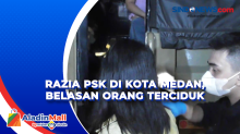Razia PSK di Kota Medan, Belasan Orang Terciduk