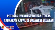 Petugas Evakuasi Korban Tewas Tabrakan Kapal di Sulawesi Selatan