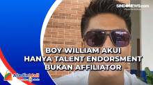 Boy William Akui Hanya Talent Endorsment Bukan Affiliator