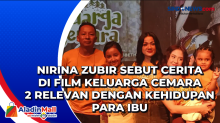 Nirina Zubir Sebut Cerita di Film Keluarga Cemara 2 Relevan dengan Kehidupan Para Ibu