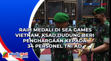 Raih Medali di SEA Games Vietnam, KSAD Dudung Beri Penghargaan kepada 34 Personel TNI AD