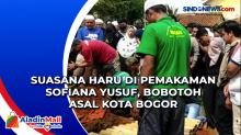 Suasana Haru di Pemakaman Sofiana Yusuf, Bobotoh Asal Kota Bogor