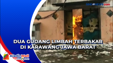 Dua Gudang Limbah Terbakar di Karawang Jawa Barat