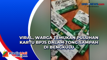 Viral, Warga Temukan Puluhan Kartu BPJS dalam Tong Sampah di Bengkulu