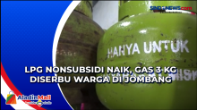 LPG Nonsubsidi Naik, Gas 3 Kg Diserbu Warga di Jombang