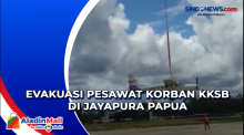 Evakuasi Pesawat Korban KKSB di Jayapura Papua
