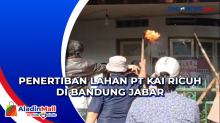 Penertiban Lahan PT KAI Ricuh di Bandung Jabar