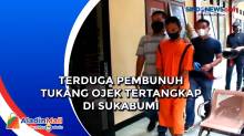 Terduga Pembunuh Tukang Ojek Tertangkap di Sukabumi