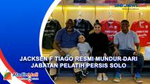 Jacksen F Tiago Resmi Mundur dari Jabatan Pelatih Persis Solo