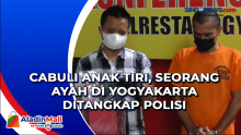 Cabuli Anak Tiri, Seorang Ayah di Yogyakarta Ditangkap Polisi