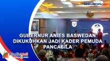 Gubernur Anies Baswedan Dikukuhkan jadi Kader Pemuda Pancasila